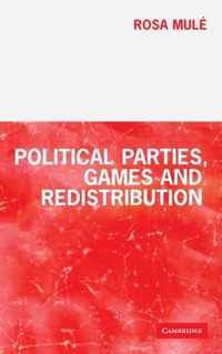 Political Parties, Games and Redistribution