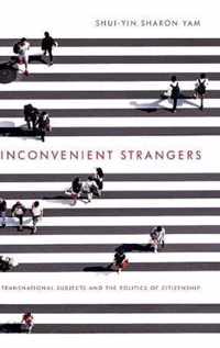 Inconvenient Strangers