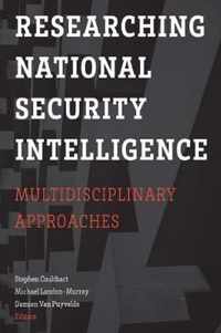 Researching National Security Intelligence: Multidisciplinary Approaches