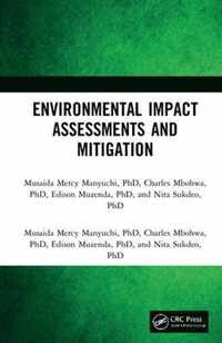 Environmental Impact Assessments and Mitigation