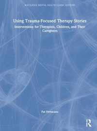 Using Trauma-Focused Therapy Stories