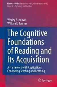 The Cognitive Foundations of Reading and Its Acquisition