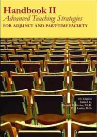 Handbook II: Advanced Teaching Strategies for Adjunct and Part-Time Faculty