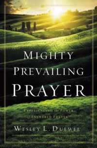 Mighty Prevailing Prayer