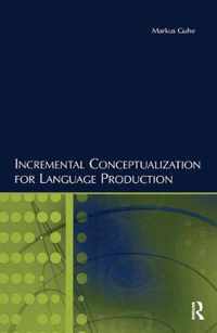 Incremental Conceptualization for Language Production