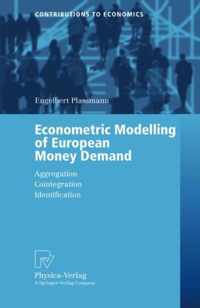 Econometric Modelling of European Money Demand