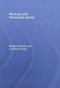 Working with Vulnerable Adults