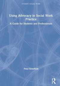 Using Advocacy in Social Work Practice