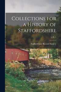 Collections for a History of Staffordshire; 5, pt. 1