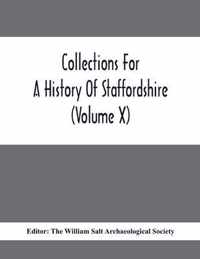 Collections For A History Of Staffordshire (Volume X)