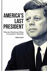 America&apos;s Last President