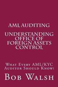 AML Auditing - Understanding Office of Foreign Assets Control