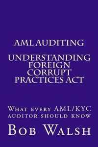 AML Auditing - Understanding Foreign Corrupt Practices Act