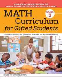 Math Curriculum for Gifted Students: Lessons, Activities, and Extensions for Gifted and Advanced Learners: Grade 3