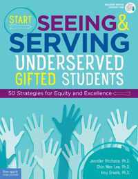 Start Seeing and Serving Underserved Gifted Students