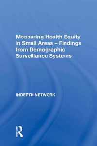 Measuring Health Equity in Small Areas