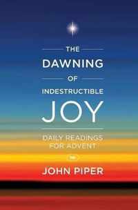 The Dawning of Indestructible Joy