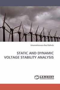 Static and Dynamic Voltage Stability Analysis