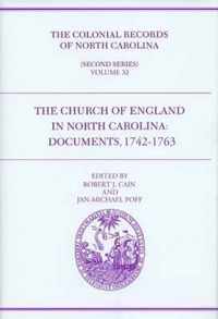 The Colonial Records of North Carolina, Volume 11: The Church of England in North Carolina