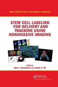 Stem Cell Labeling for Delivery and Tracking Using Noninvasive Imaging