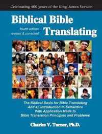 Biblical Bible Translating, 4th Edition