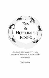 Zen & Horseback Riding, 4th Edition