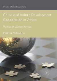 China and India's Development Cooperation in Africa