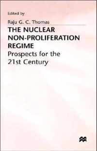 The Nuclear Non-Proliferation Regime