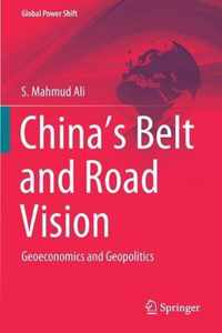 China s Belt and Road Vision