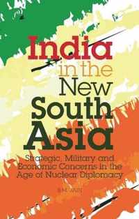 India in the New South Asia