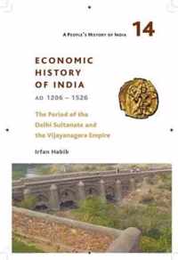 A People`s History of India 14  Economy and Society of India during the Period of the Delhi Sultanate, c. 1200 to c. 1500