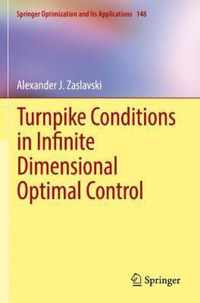 Turnpike Conditions in Infinite Dimensional Optimal Control