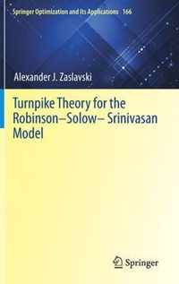 Turnpike Theory for the Robinson-Solow-Srinivasan Model