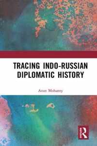 Tracing Indo-Russian Diplomatic History