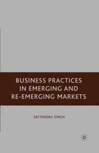 Business Practices in Emerging and Re-Emerging Markets