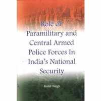 Role of Paramilitary and Central Armed Police Forces in India's National Security