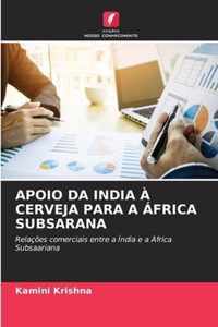 Apoio Da India A Cerveja Para a Africa Subsarana