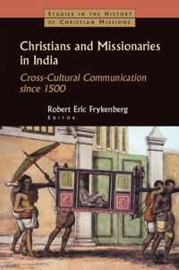 Christians and Missionaries in India: Cross-Cultural Communication Since 1500