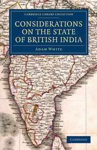 Considerations On The State Of British India