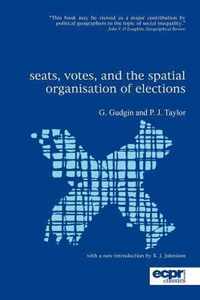 Seats, Votes And The Spatial Organisation Of Elections