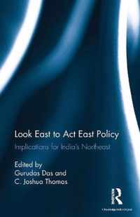 Look East to Act East Policy