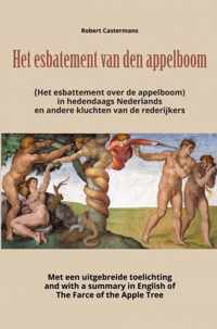 Het esbatement van den appelboom (Het esbattement over de appelboom) in hedendaags Nederlands en andere kluchten van de rederijkers