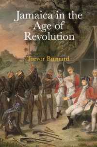 Jamaica in the Age of Revolution