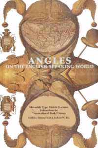 Angles on the English Speaking World: Moveable Type, Mobile Nations