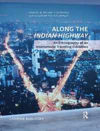 Along the Indian Highway: An Ethnography of an International Travelling Exhibition