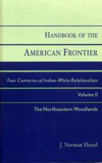 Handbook of the American Frontier, The Northeastern Woodlands