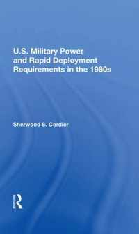 U.s. Military Power And Rapid Deployment Requirements In The 1980s