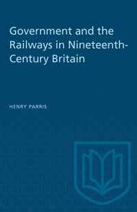 Government and the Railways in Nineteenth-Century Britain