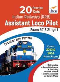 20 Practice Sets for Indian Railways (Rrb) Assistant Loco Pilot Exam 2018 Stage I