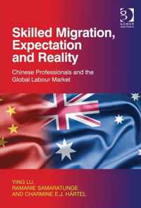 Skilled Migration, Expectation and Reality